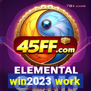 win2023 work